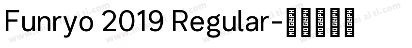 Funryo 2019 Regular字体转换